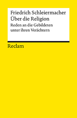 Schleiermacher, Friedrich: Über die Religion