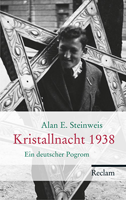 Steinweis, Alan E.: Kristallnacht 1938