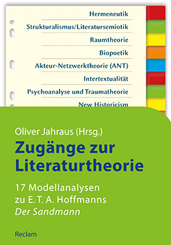 : Zugänge zur Literaturtheorie. 17 Modellanalysen zu E.T.A. Hoffmanns »Der Sandmann«