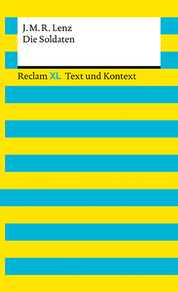 Lenz, Jakob Michael Reinhold: Die Soldaten. Textausgabe mit Kommentar und Materialien