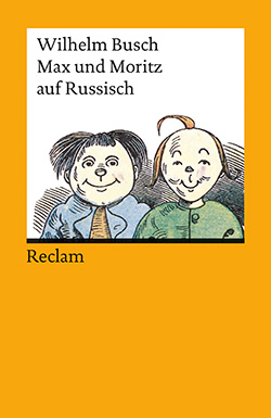Busch, Wilhelm: Max und Moritz auf Russisch