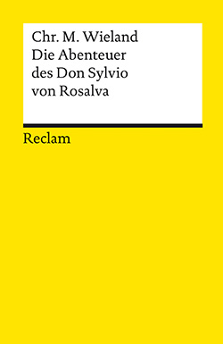 Wieland, Christoph Martin: Die Abenteuer des Don Sylvio von Rosalva