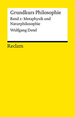 Detel, Wolfgang: Grundkurs Philosophie 2