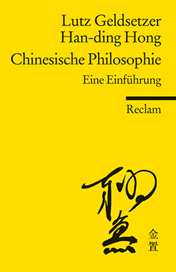 Geldsetzer, Lutz; Hong, Han-ding: Chinesische Philosophie