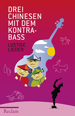 Drei Chinesen mit dem Kontrabass | Reclam Verlag