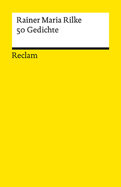 Rilke, Rainer Maria: 50 Gedichte