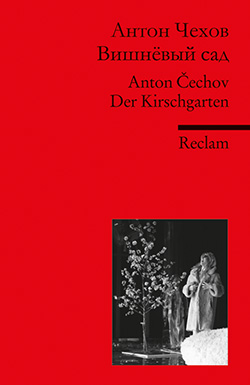 Tschechow, Anton / Čechov / Cechov: Višnëvyj sad