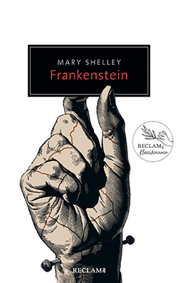 Shelley, Mary: Frankenstein oder Der moderne Prometheus