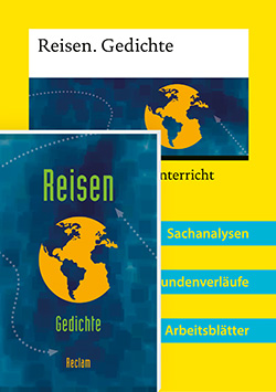 : Lehrerpaket: Reisegedichte-Textband und Lehrerband zum Abiturthema »Reisen / Unterwegs sein«