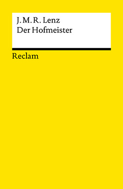 Lenz, Jakob Michael Reinhold: Der Hofmeister oder Vorteile der Privaterziehung (E-Book)