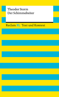 Storm, Theodor: Der Schimmelreiter. Textausgabe mit Kommentar und Materialien (Reclam XL EPUB)