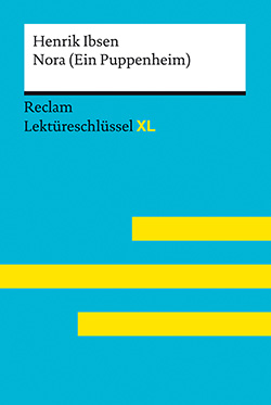 Rostami Boukani, Kani Mam: Reclam Lektüreschlüssel XL. Henrik Ibsen: Nora (Ein Puppenheim) (EPUB)