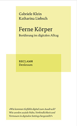 Klein, Gabriele; Liebsch, Katharina: Ferne Körper (EPUB) (Reclam Denkraum)