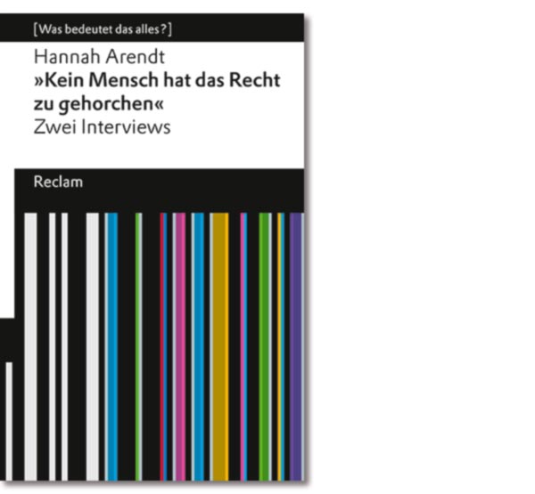 "Kein Mensch hat das Recht zu gehorchen"