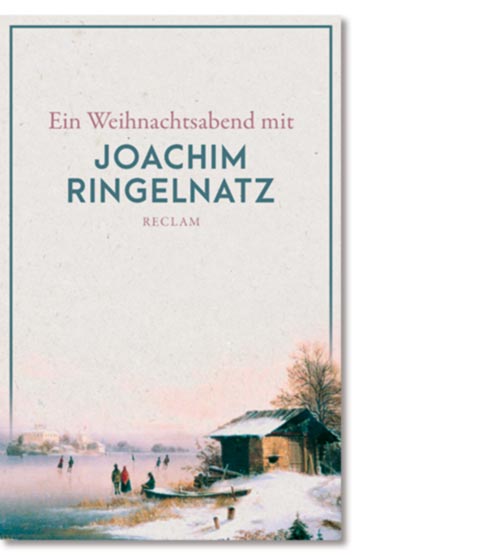 Ein Weihnachtsabend mit Joachim Ringelnatz