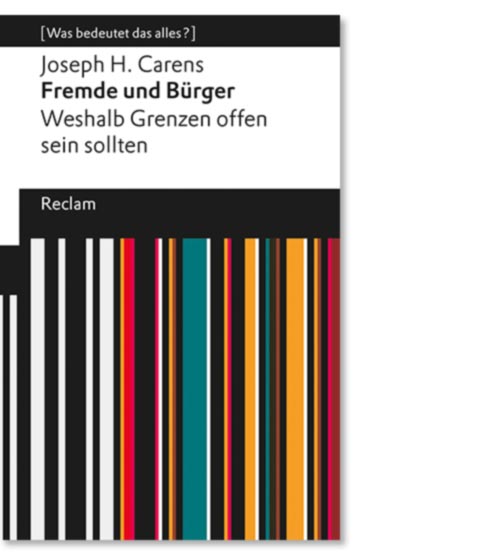 Carens, Joseph H.: Fremde und Bürger
