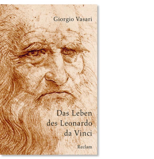 Vasari, Giorgio: Das Leben des Leonardo da Vinci