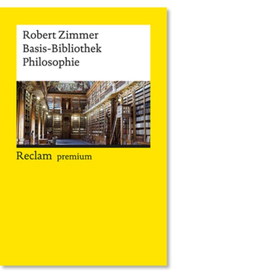 Zimmer, Robert: Basis-Bibliothek Philosophie