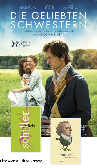 »Die Geliebten Schwestern« ab 31. Juli im Kino – Reclam verlost fünf Schiller-Pakete »Die Geliebten Schwestern« ab 31. Juli im Kino – Reclam verlost fünf Schiller-Pakete