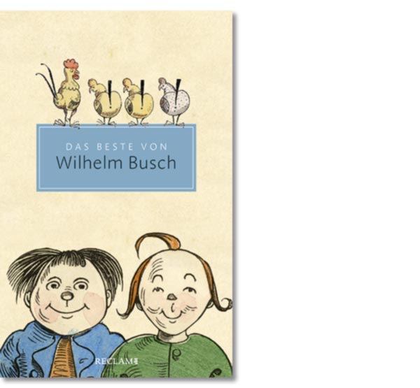 Busch, Wilhelm: Das Beste von Wilhelm Busch