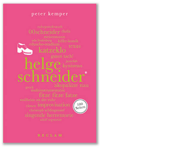 Kemper: Helge Schneider. 100 Seiten