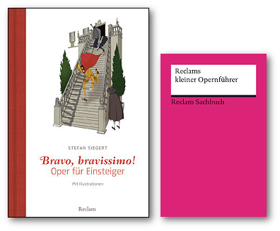 Das Reclam Operneinsteiger-Paket Das Reclam Operneinsteiger-Paket