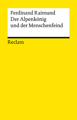 Raimund, Ferdinand: Der Alpenkönig und der Menschenfeind