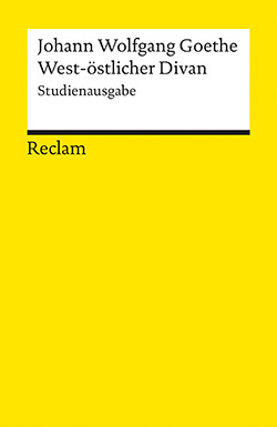 Goethe, Johann Wolfgang: West-östlicher Divan (Studienausgabe)