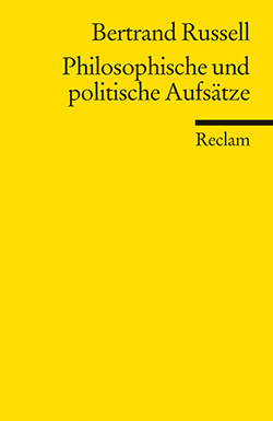 Russell, Bertrand: Philosophische und politische Aufsätze