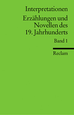: Interpretationen. Erzählungen und Novellen des 19. Jahrhunderts