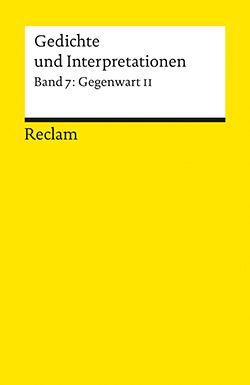 : Gedichte und Interpretationen. Band 7: Gegenwart II