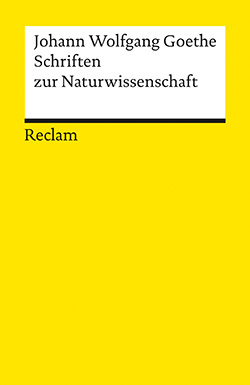 Goethe Johann Wolfgang Schriften Zur Naturwissenschaft Reclam Verlag