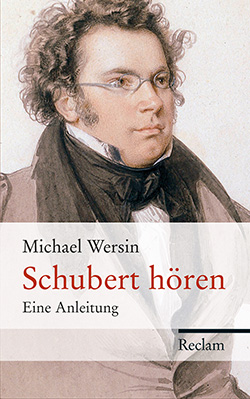 Wersin, Michael: Schubert hören