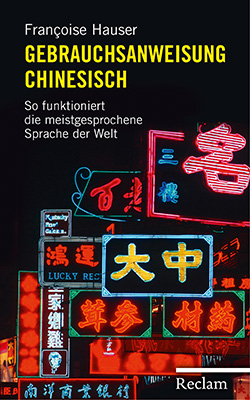 Hauser, Françoise: Gebrauchsanweisung Chinesisch
