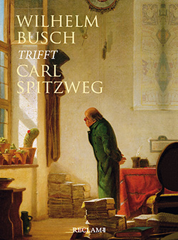 Busch, Wilhelm; Spitzweg, Carl: Busch trifft Spitzweg