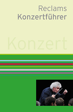 Schweizer, Klaus; Werner-Jensen, Arnold: Reclams Konzertführer