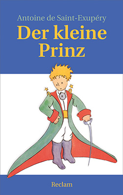Saint-Exupéry, Antoine de: Der kleine Prinz