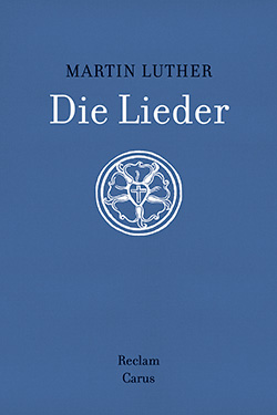 Luther, Martin: Die Lieder