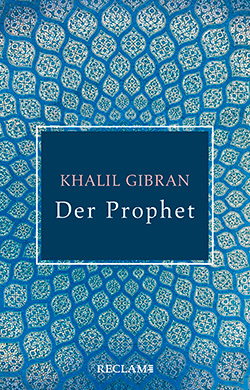 Gibran, Khalil: Der Prophet