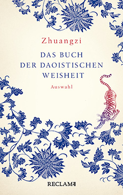 : Zhuangzi. Das Buch der daoistischen Weisheit