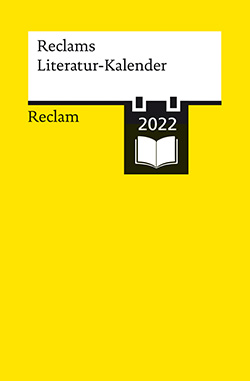 : Reclams Literatur-Kalender 2022
