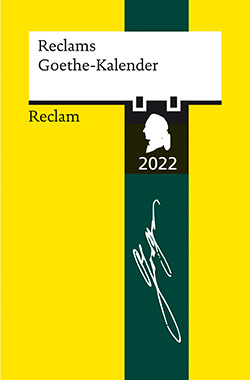 : Reclams Goethe-Kalender 2022