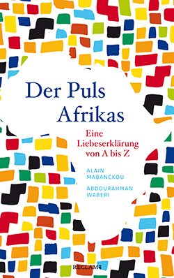 Mabanckou, Alain; Waberi, Abdourahman: Der Puls Afrikas