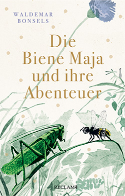 Bonsels, Waldemar: Die Biene Maja und ihre Abenteuer