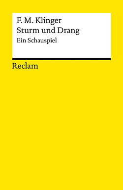 Klinger, Friedrich Maximilian: Sturm und Drang