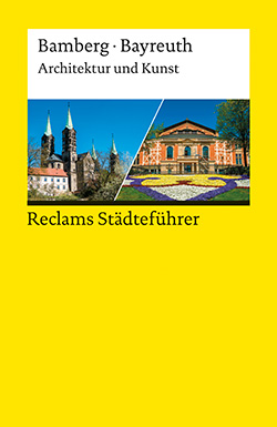 Wünsche-Werdehausen, Elisabeth: Reclams Städteführer Bamberg/Bayreuth