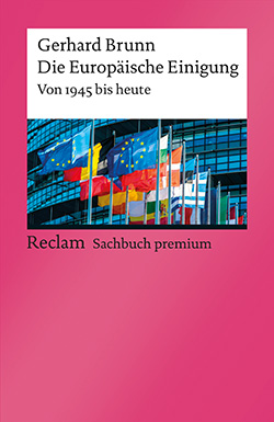 Brunn, Gerhard: Die Europäische Einigung