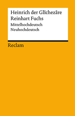 Heinrich der Glîchezâre: Reinhart Fuchs