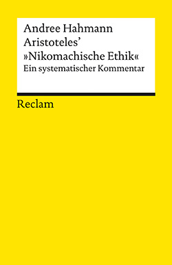 Hahmann, Andree: Aristoteles’ »Nikomachische Ethik«