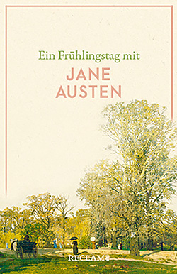 : Ein Frühlingstag mit Jane Austen